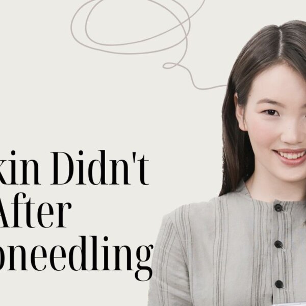 My Skin Didn't Peel After Microneedling