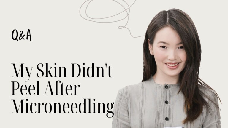 My Skin Didn't Peel After Microneedling