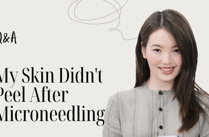 My Skin Didn't Peel After Microneedling