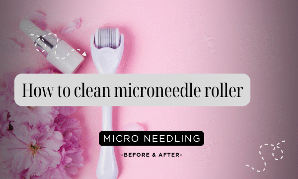 how to clean microneedle roller
